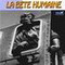 LA BETE HUMAINE
